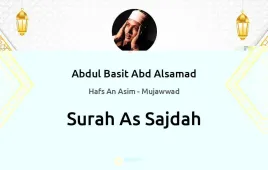 Surah As-Sajdah by Abdul Basit Abd Alsamad Mujawwad download & Listen