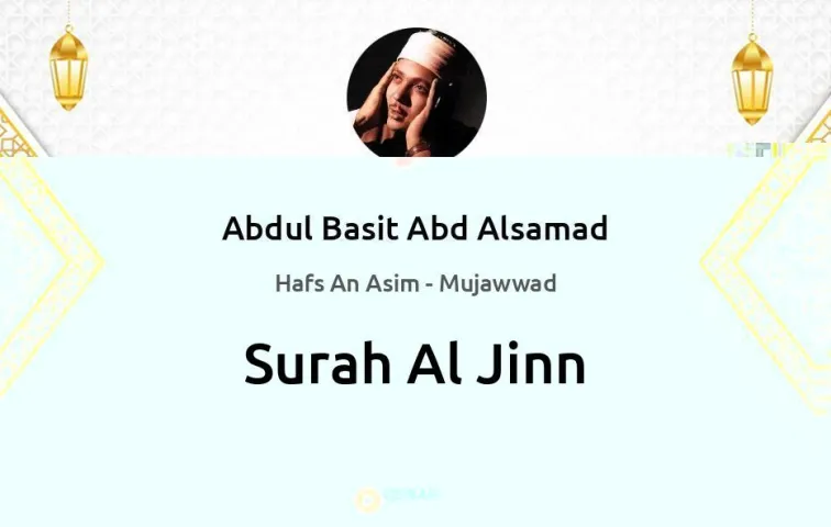 Surah Al-Jinn MP3 Abdul Basit Abd Alsamad Mujawwad