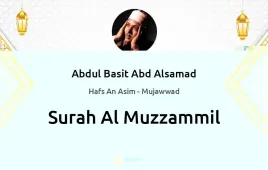 Surah Al-Muzzammil by Abdul Basit Abd Alsamad Mujawwad download & Listen