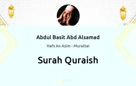 Surah Quraish by Abdul Basit Abd Alsamad download & Listen