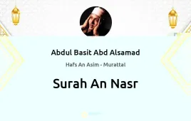 Surah An-Nasr by Abdul Basit Abd Alsamad download & Listen