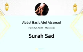 Surah Sad by Abdul Basit Abd Alsamad download & Listen