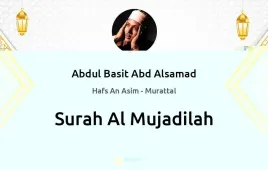 Surah Al-Mujadilah by Abdul Basit Abd Alsamad download & Listen