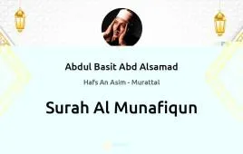 Surah Al-Munafiqun by Abdul Basit Abd Alsamad download & Listen