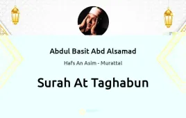 Surah At-Taghabun by Abdul Basit Abd Alsamad download & Listen