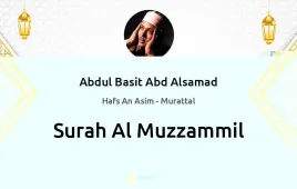 Surah Al-Muzzammil by Abdul Basit Abd Alsamad download & Listen