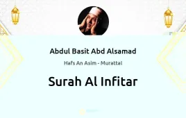 Surah Al-Infitar by Abdul Basit Abd Alsamad download & Listen