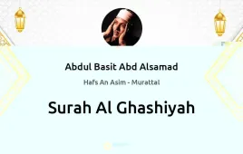 Surah Al-Ghashiyah by Abdul Basit Abd Alsamad download & Listen