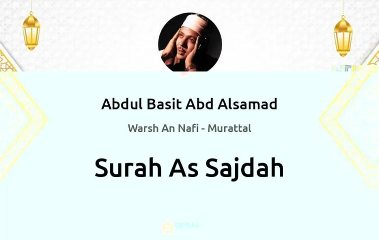 Surah As-Sajdah MP3 Abdul Basit Abd Alsamad