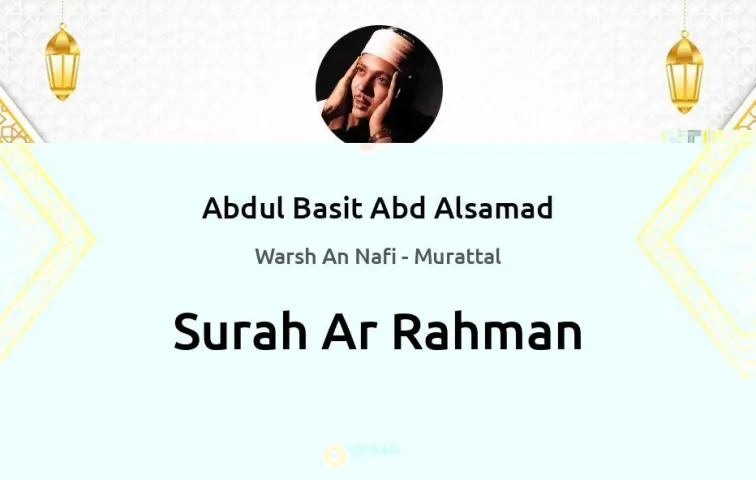 Surah Ar-Rahman MP3 Abdul Basit Abd Alsamad