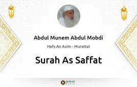 Surah As-Saffat by Abdul Munem Abdul Mobdi download & Listen