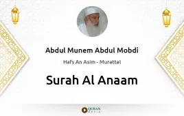 Surah Al-Anaam by Abdul Munem Abdul Mobdi download & Listen