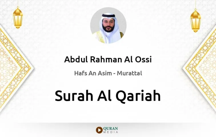 Surah Al-Qariah MP3 Abdul Rahman Al Ossi