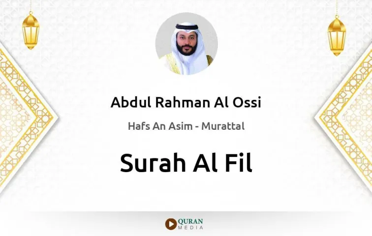 Surah Al-Fil MP3 Abdul Rahman Al Ossi