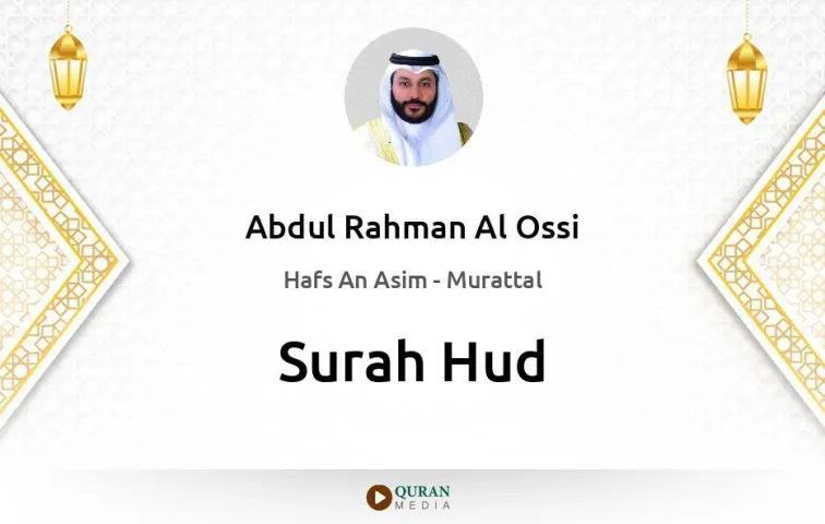 Surah Hud MP3 Abdul Rahman Al Ossi