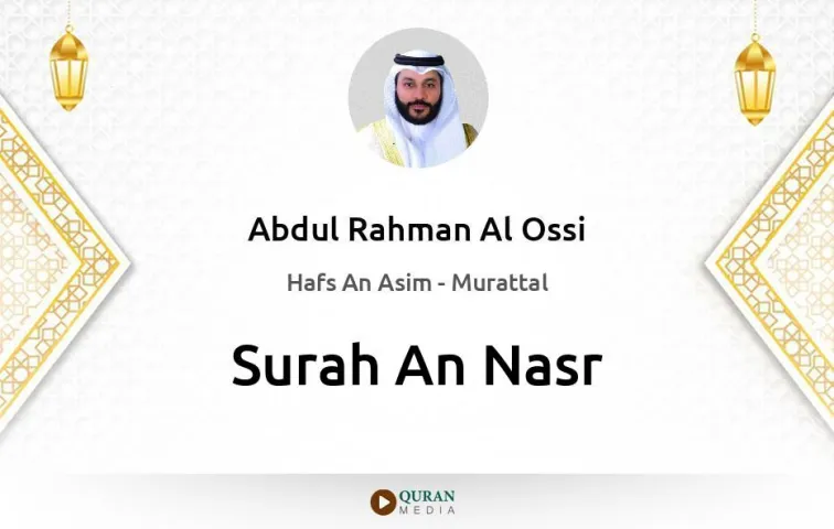 Surah An-Nasr MP3 Abdul Rahman Al Ossi