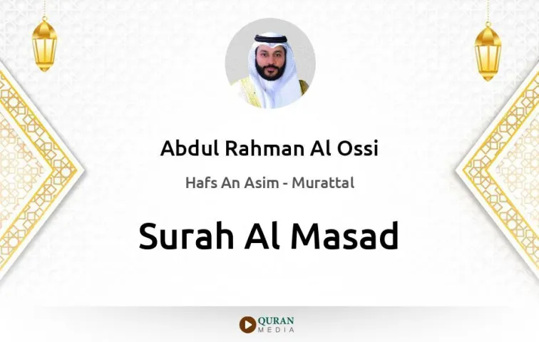 Surah Al-Masad MP3 Abdul Rahman Al Ossi