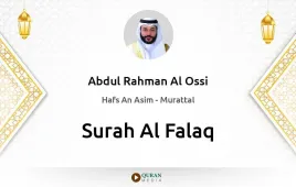 Surah Al-Falaq by Abdul Rahman Al Ossi download & Listen