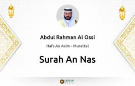 Surah An-Nas by Abdul Rahman Al Ossi download & Listen