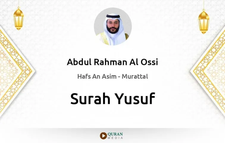 Surah Yusuf MP3 Abdul Rahman Al Ossi