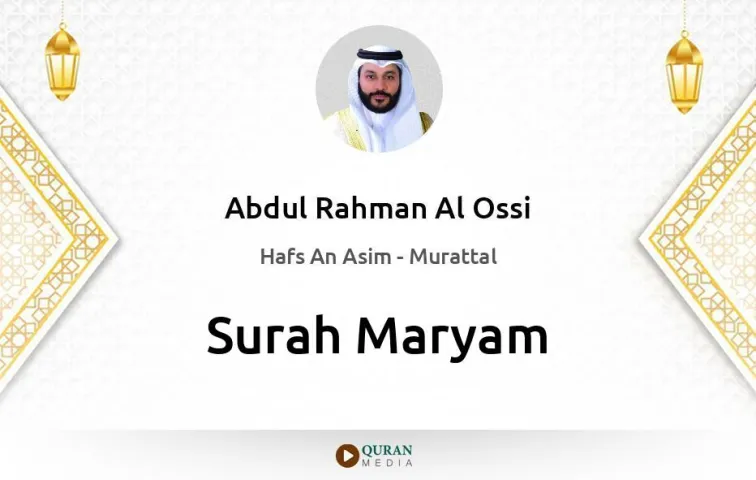 Surah Maryam MP3 Abdul Rahman Al Ossi