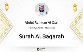 Surah Al-Baqarah by Abdul Rahman Al Ossi download & Listen