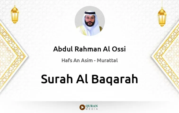 Surah Al-Baqarah MP3 Abdul Rahman Al Ossi