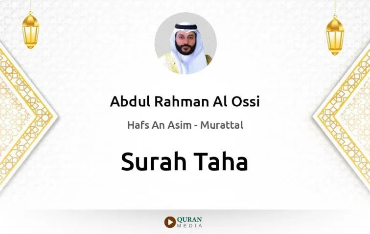 Surah Taha MP3 Abdul Rahman Al Ossi