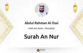 Surah An-Nur by Abdul Rahman Al Ossi download & Listen