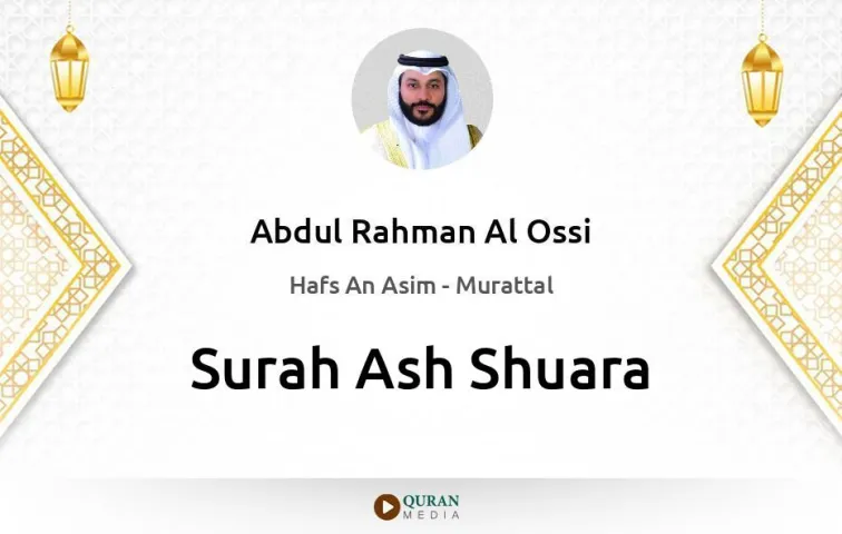 Surah Ash-Shuara MP3 Abdul Rahman Al Ossi