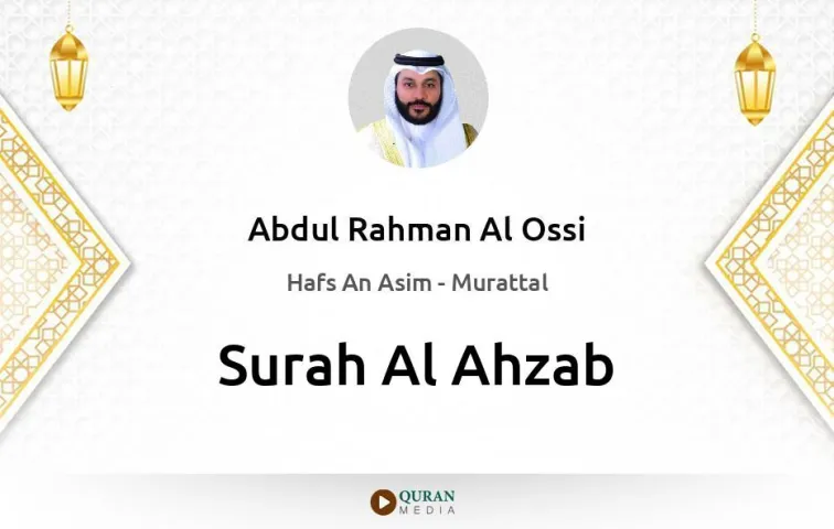 Surah Al-Ahzab MP3 Abdul Rahman Al Ossi