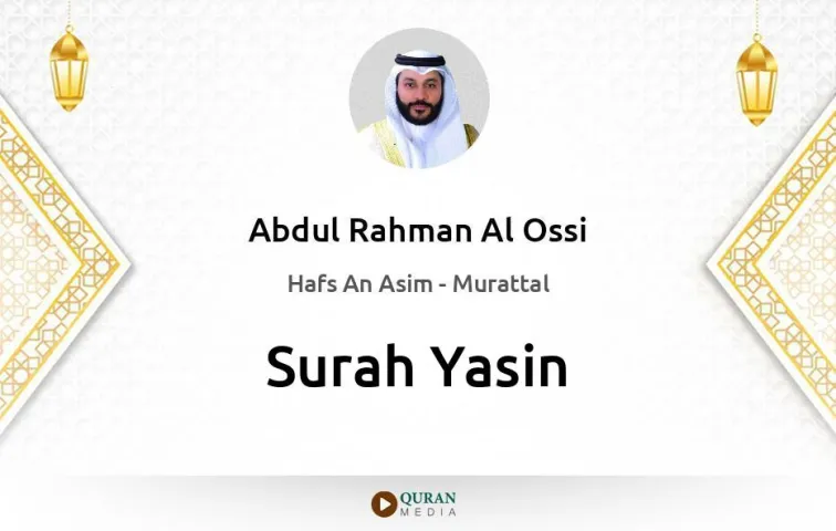 Surah Yasin MP3 Abdul Rahman Al Ossi