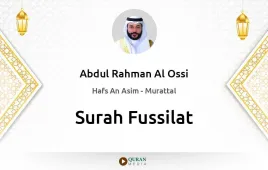 Surah Fussilat by Abdul Rahman Al Ossi download & Listen