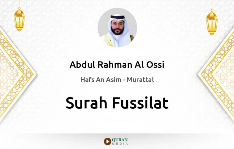 Surah Fussilat MP3 Abdul Rahman Al Ossi