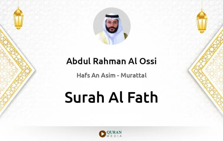 Surah Al-Fath MP3 Abdul Rahman Al Ossi