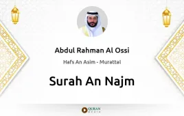 Surah An-Najm by Abdul Rahman Al Ossi download & Listen