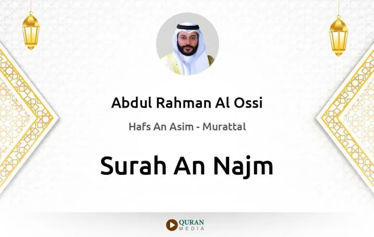 Surah An-Najm MP3 Abdul Rahman Al Ossi