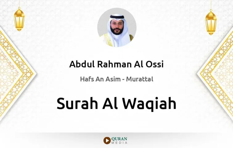 Surah Al-Waqiah MP3 Abdul Rahman Al Ossi