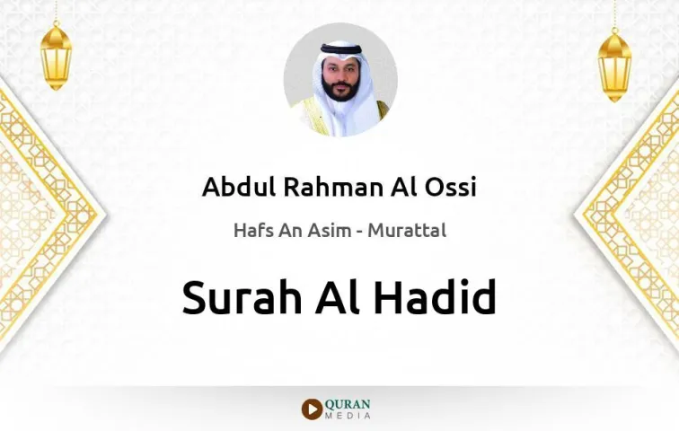 Surah Al-Hadid MP3 Abdul Rahman Al Ossi