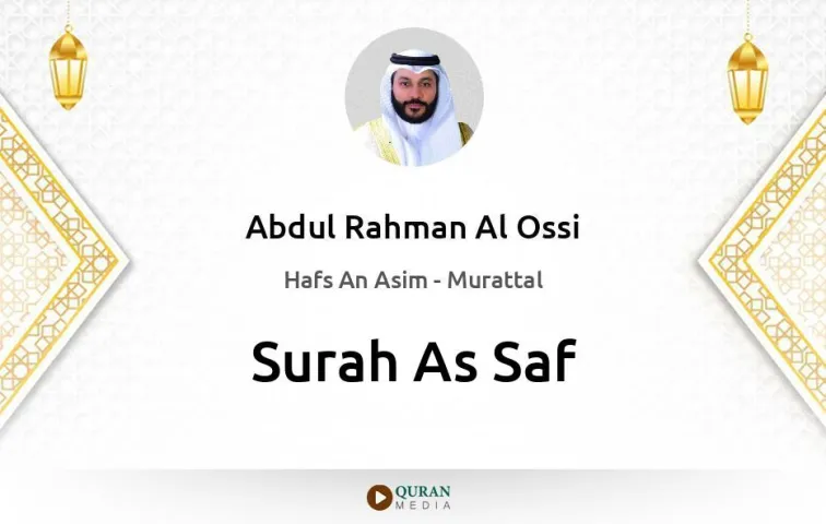 Surah As-Saf MP3 Abdul Rahman Al Ossi