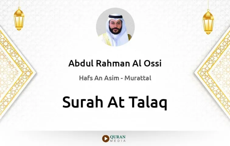 Surah At-Talaq MP3 Abdul Rahman Al Ossi