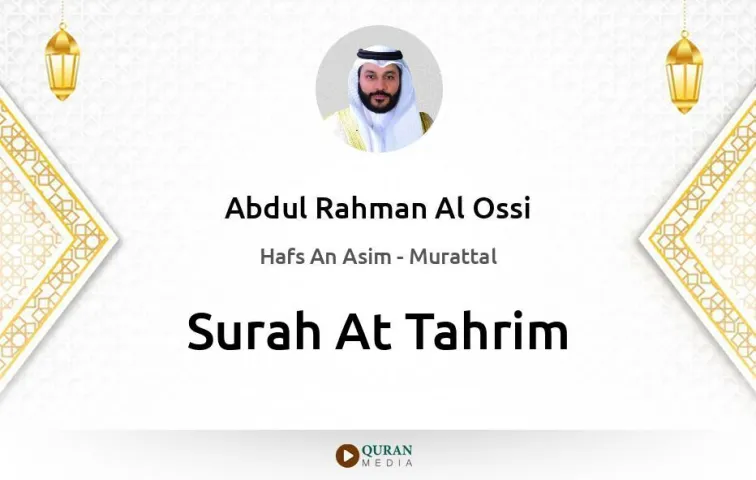 Surah At-Tahrim MP3 Abdul Rahman Al Ossi