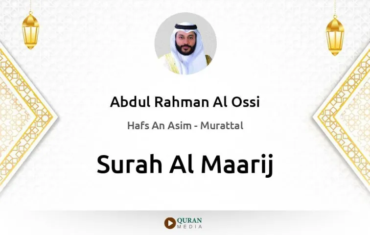 Surah Al-Maarij MP3 Abdul Rahman Al Ossi