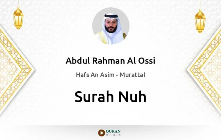 Surah Nuh MP3 Abdul Rahman Al Ossi