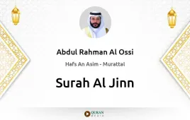 Surah Al-Jinn by Abdul Rahman Al Ossi download & Listen