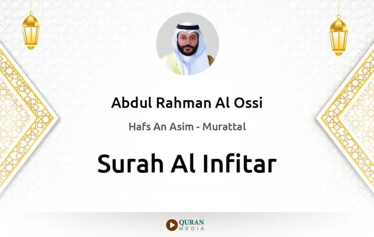 Surah Al-Infitar MP3 Abdul Rahman Al Ossi