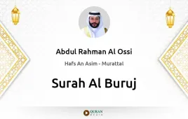 Surah Al-Buruj by Abdul Rahman Al Ossi download & Listen