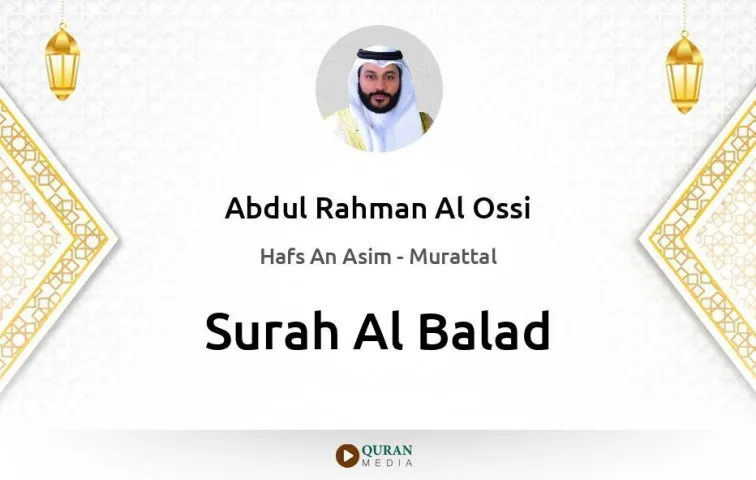 Surah Al-Balad MP3 Abdul Rahman Al Ossi