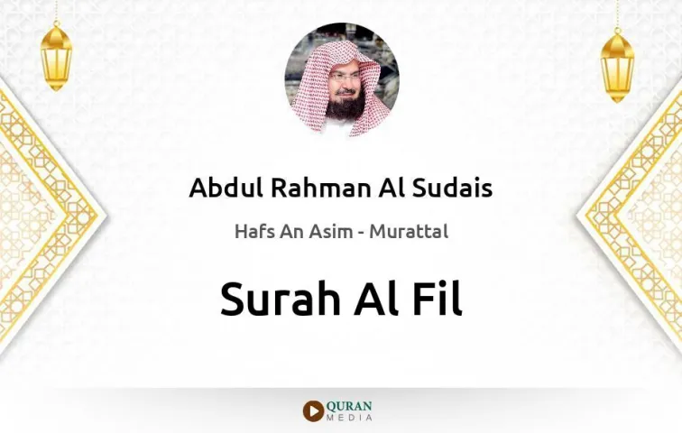 Surah Al-Fil MP3 Abdul Rahman Al Sudais