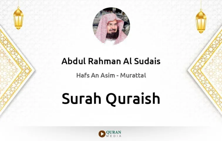 Surah Quraish MP3 Abdul Rahman Al Sudais